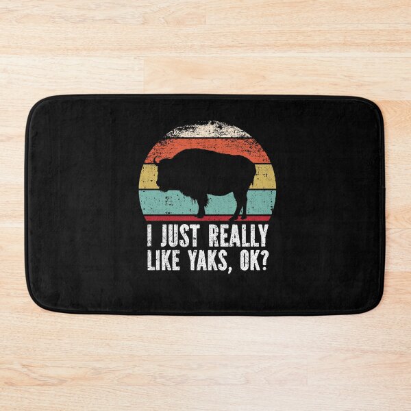 Item preview, Funny I Just Really Like Yaks OK designed and sold by GabbyKash.