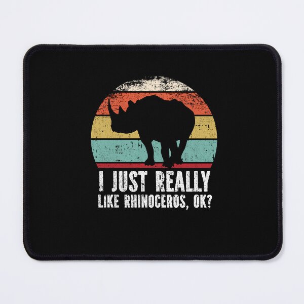 Item preview, Funny I Just Really Like Rhinoceros OK designed and sold by GabbyKash.