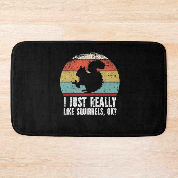 Item preview, Funny I Just Really Like Squirrels OK designed and sold by GabbyKash.