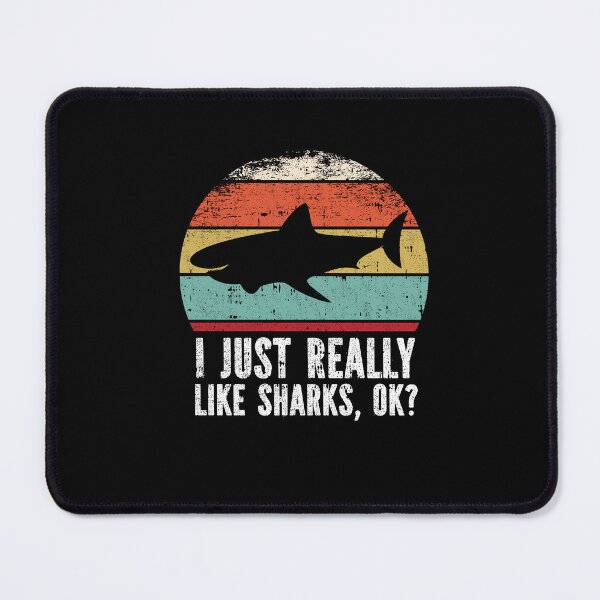 Item preview, Funny I Just Really Like Sharks OK designed and sold by GabbyKash.