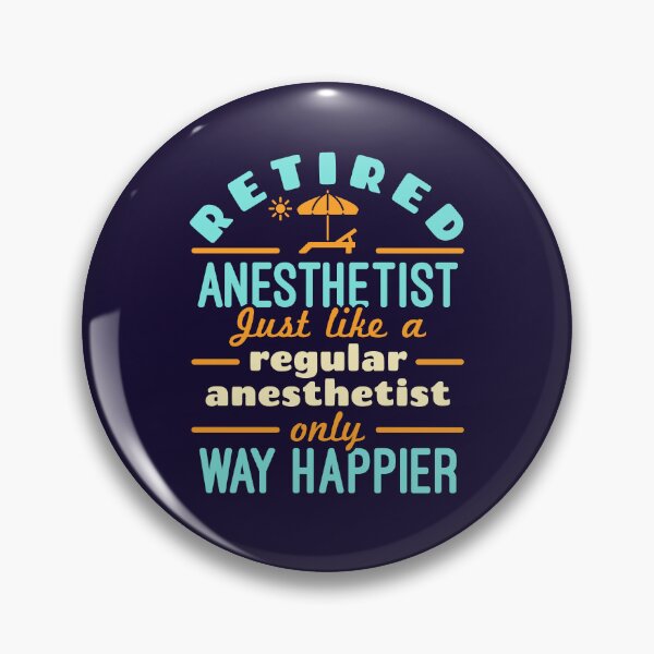 Item preview, Retired Nurse Anesthetist CRNA Way Happier designed and sold by jaygo.