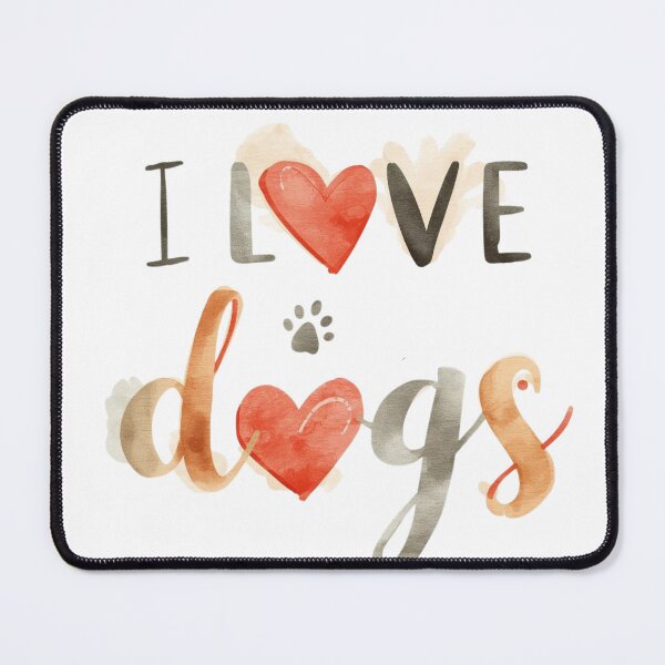 Item preview, I love my dogs designed and sold by PamLeeDesign.