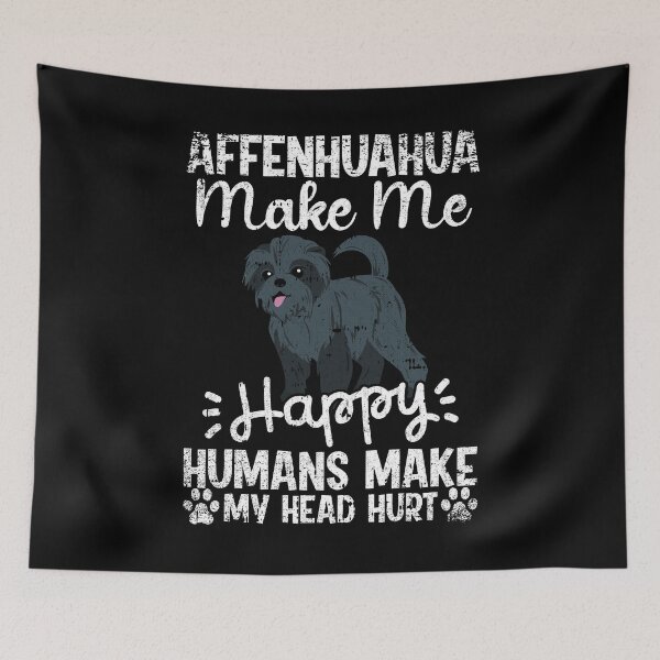 Item preview, Affenpinscher Make Me Happy Humans Make My Head Hurt Funny Humorous Dog Lovers designed and sold by CosmoKitsch.