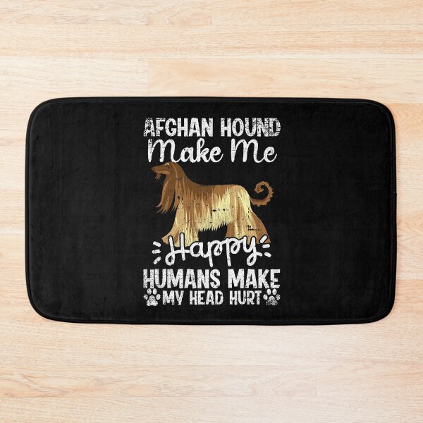 Item preview, Afghan Hound Make Me Happy Humans Make My Head Hurt Funny Humorous Dog Lovers designed and sold by CosmoKitsch.