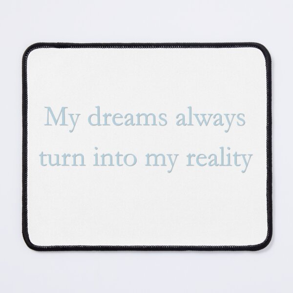 Item preview, My Dreams Always Turn Into My Reality Manifestation Print designed and sold by EvelynKarina.
