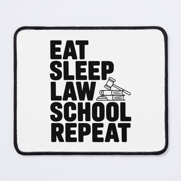 Item preview, Eat Sleep Law School Repeat designed and sold by Frank Ring.