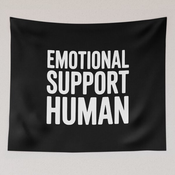 Item preview, Emotional Support Human designed and sold by Frank Ring.