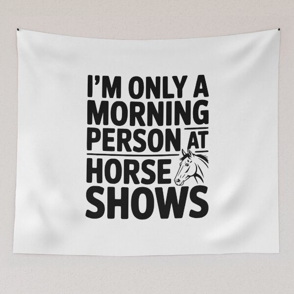 Item preview, I'm Only a Morning Person at Horse Shows designed and sold by Frank Ring.