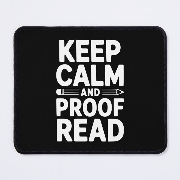 Item preview, Keep Calm and Proof Read designed and sold by Frank Ring.