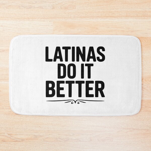 Item preview, Latinas Do It Better designed and sold by Frank Ring.