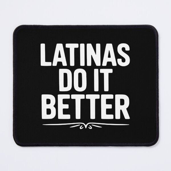 Item preview, Latinas Do It Better designed and sold by Frank Ring.