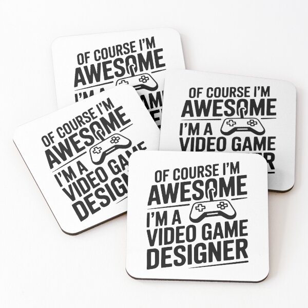 Item preview, Of Course I'm Awesome I'm a Video Game Designer designed and sold by Frank Ring.