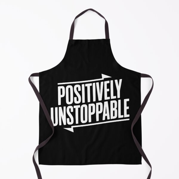 Item preview, Positively Unstoppable designed and sold by Frank Ring.