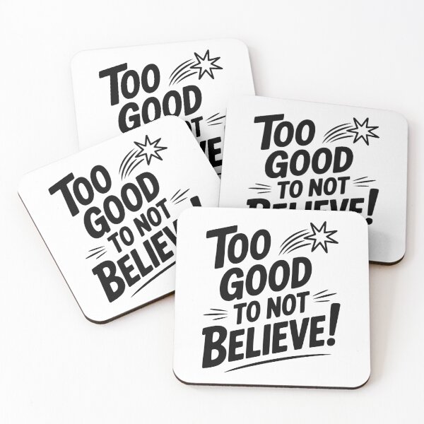 Item preview, Too Good To Not Believe! designed and sold by Frank Ring.