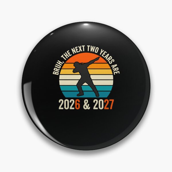 Item preview, Bruh, The Next Two Years Are 2026 & 2027 Student Graduate Humor designed and sold by FormalDehyena.