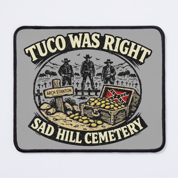 Item preview, Tuco Was Right designed and sold by Creative Magia.