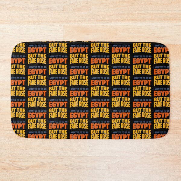 Item preview, I Wanted To Go To Egypt But The Fare Rose Funny Travel Quote Design designed and sold by TeeTimeTreasure.