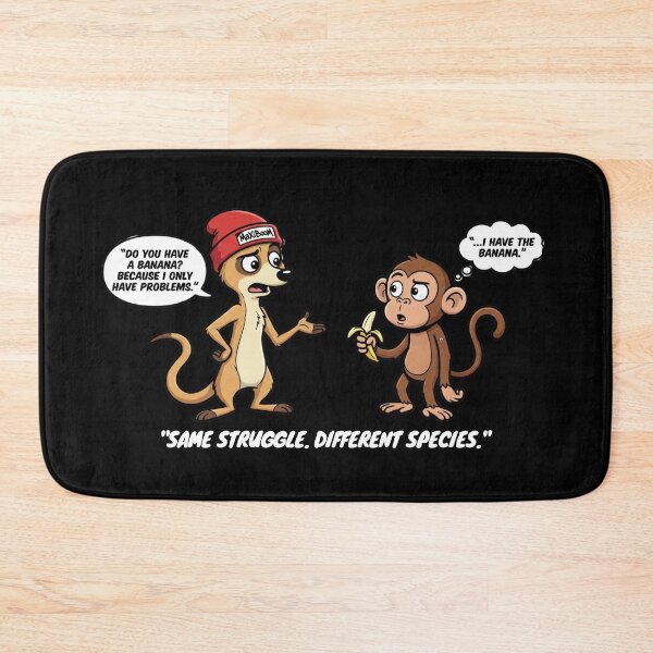Item preview, Same Struggle Different Species - Funny Meerkat & Monkey Crisis designed and sold by mAXiBoOM.