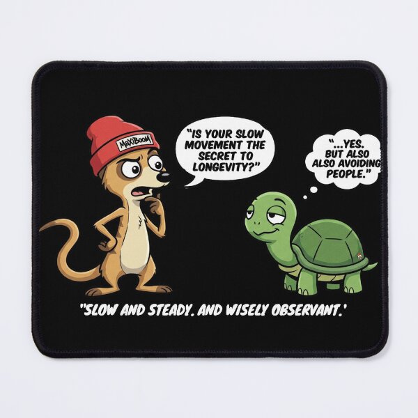 Item preview, Funny Meerkat and Turtle Quote - Secret to Longevity designed and sold by mAXiBoOM.