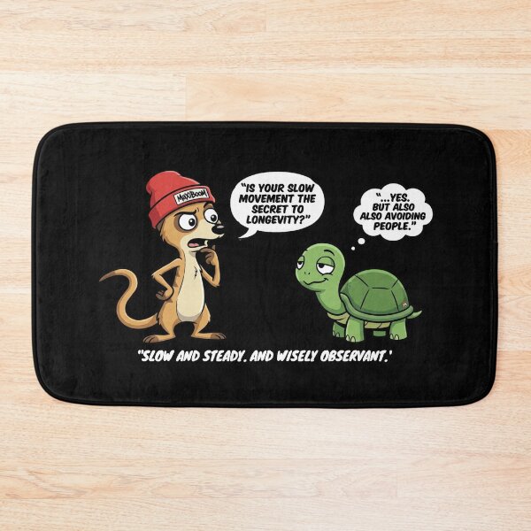 Item preview, Funny Meerkat and Turtle Quote - Secret to Longevity designed and sold by mAXiBoOM.
