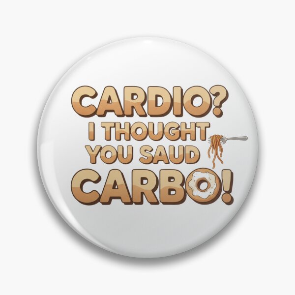 Item preview, Cardio? I thought you said Carbo! designed and sold by MaciejErdon.
