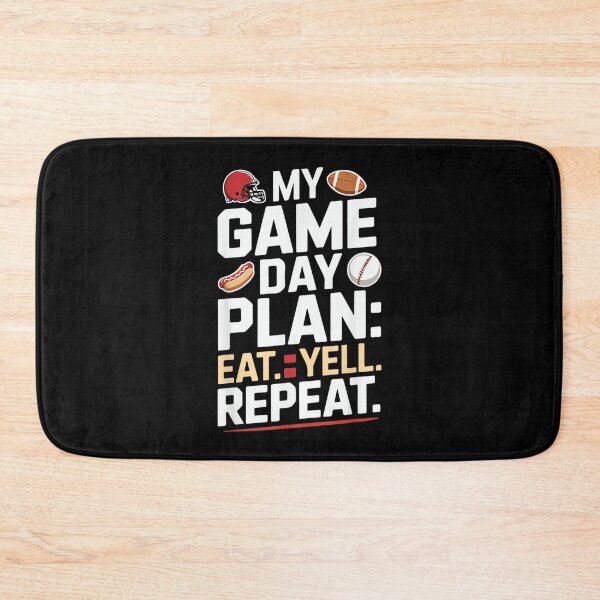 Item preview, My Game Day Plan Eat Yell Repeat Football designed and sold by DeanASkinner.
