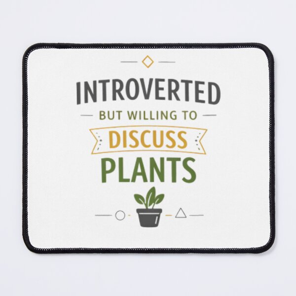 Item preview, Introverted But Willing To Discuss Plants Funny Plant Lover Design designed and sold by CosmicSplendor.
