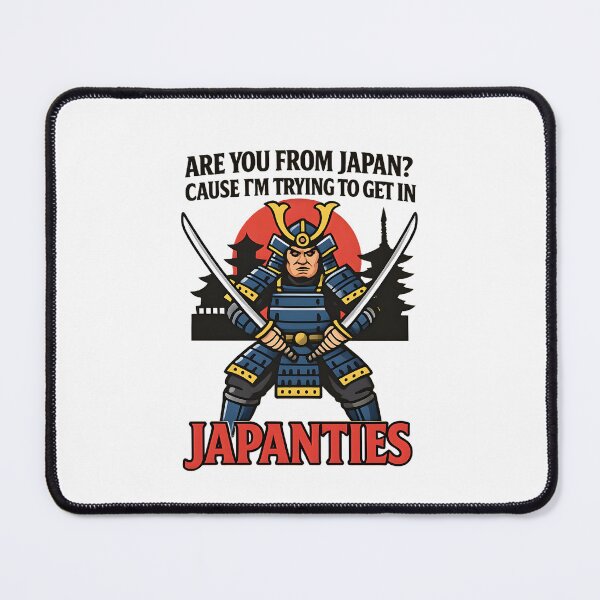 Item preview, Japanties Samurai Pick Up Line Funny designed and sold by TshirtsOnline-.