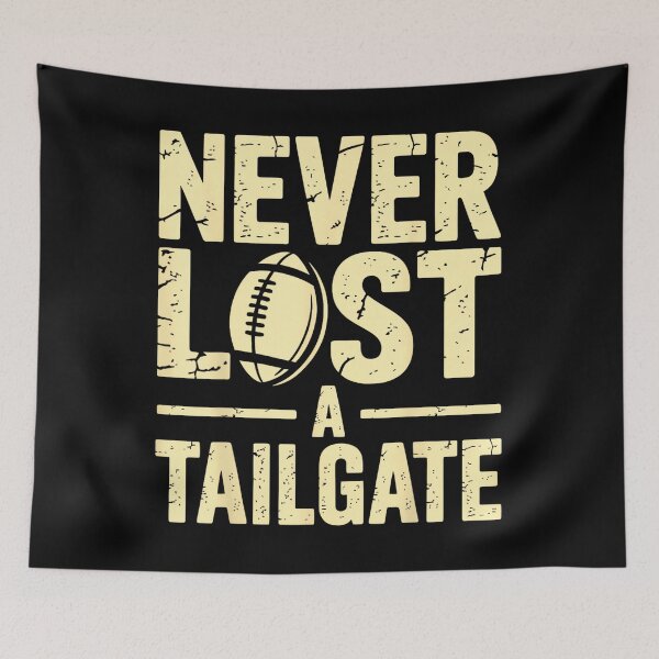 Item preview, Never Lost A Tailgate Funny Football Game Day designed and sold by DeanASkinner.