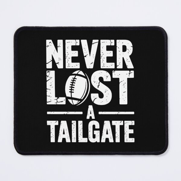 Item preview, Never Lost A Tailgate Funny Football Game Day designed and sold by DeanASkinner.