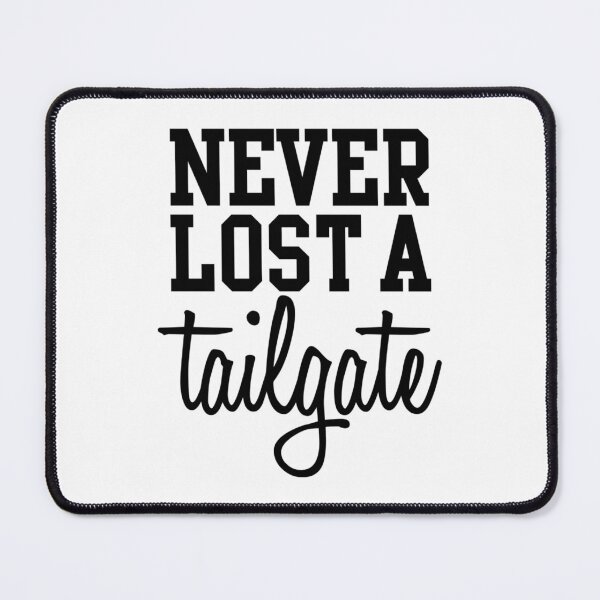 Item preview, Never Lost a Tailgate Football Party designed and sold by DeanASkinner.