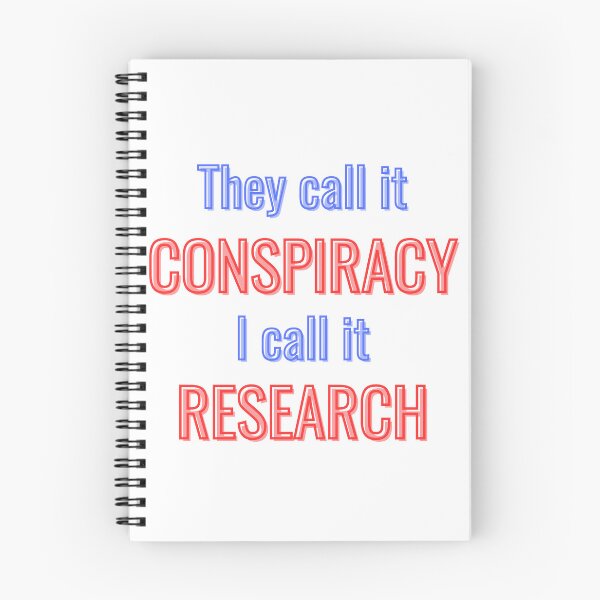 Item preview, They all it conspiracy, i call it research designed and sold by MindRebel.