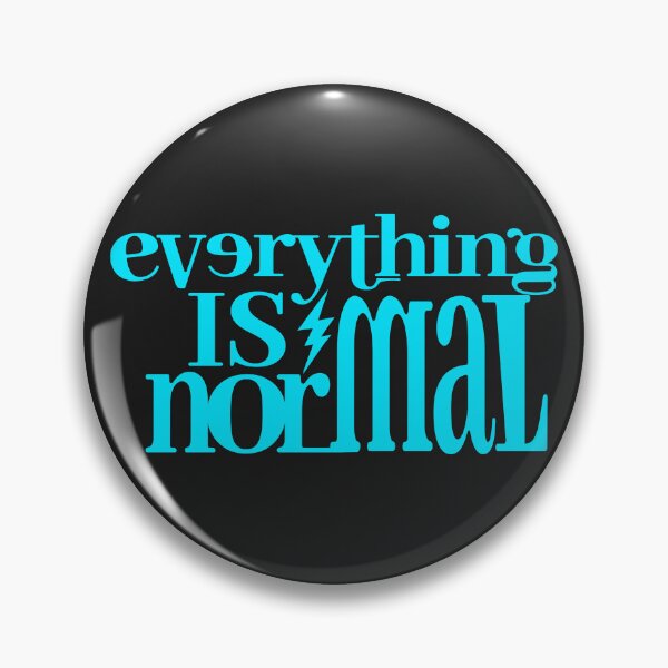 Item preview, Everything is Normal (blue) designed and sold by NSMDesignByN8.