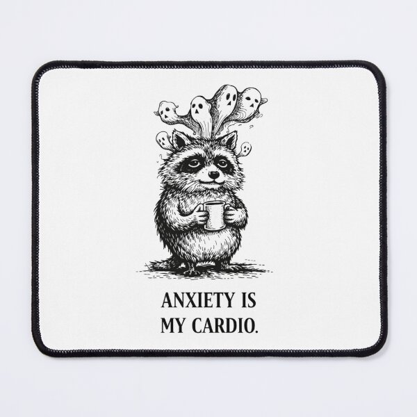 Item preview, Anxiety Raccoon Cardio Meme – Anxiety Is My Cardio designed and sold by Region.