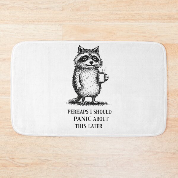 Item preview, Anxiety Raccoon Panic Meme – Perhaps I Should Panic About This Later designed and sold by Region.
