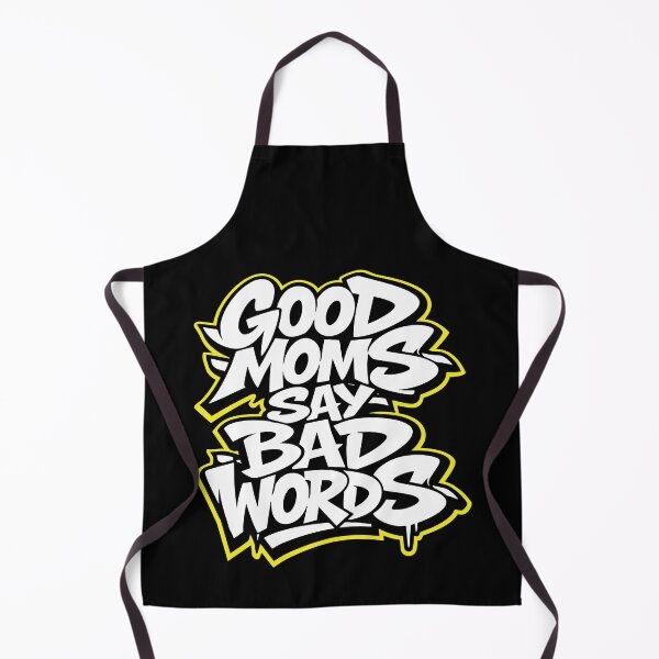 Item preview, Good Moms Say Bad Words Perfect for Earth Artists designed and sold by Jokerstyle.