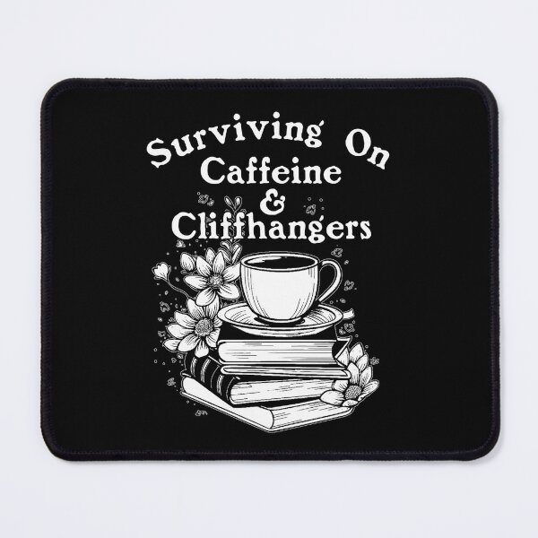 Item preview, Caffeine And Cliffhangers Black And White designed and sold by HavenDesign.