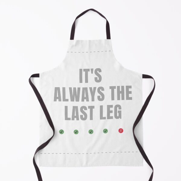 Item preview, Funny Parlay Design Always The Last Leg designed and sold by FsqauredDesigns.