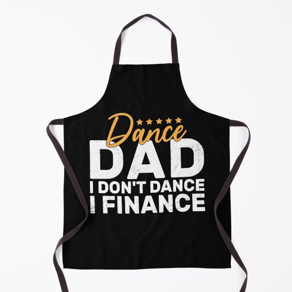 Item preview, Funny Dance Dad I Don't Dance I Finance Gift designed and sold by KroghDs.