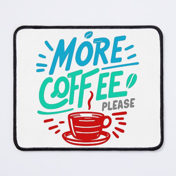 Item preview, The Perfect Cup: More Coffee Please designed and sold by CleanDecor.