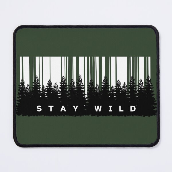 Item preview, Stay Wild Forest Nature Design designed and sold by UltraView.