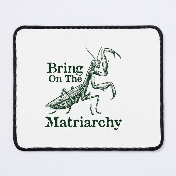 Item preview, Bring On The Matriarchy Feminist Praying Mantis designed and sold by gunaone-design.