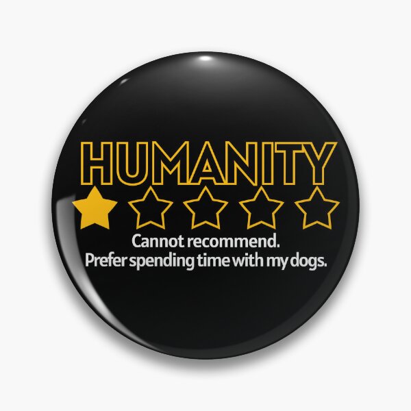 Item preview, Humanity One Star - Prefer my dogs! designed and sold by Cut & Paste Productions.
