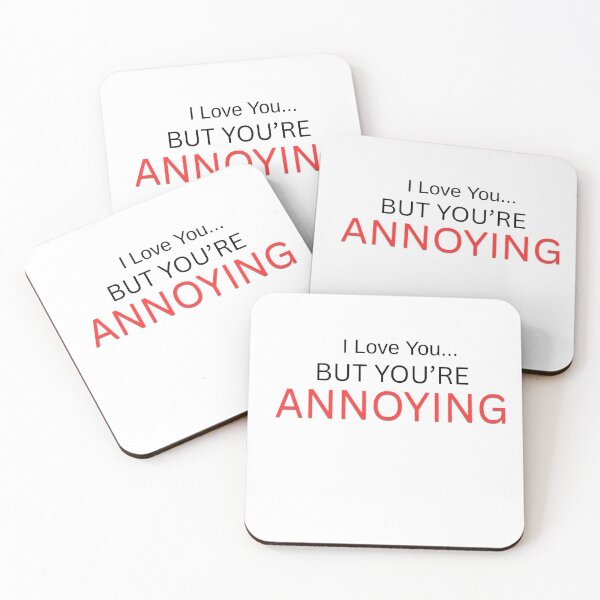 Item preview, I love You But You're Annoying Funny Relationship Shirt designed and sold by JagrDesigns.