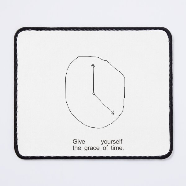 Item preview, Give yourself the grace of time. designed and sold by TypeThread.Co.
