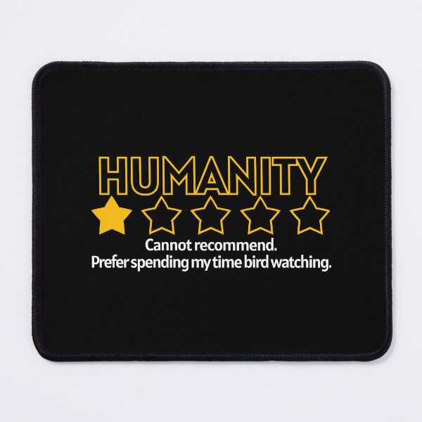 Item preview, Humanity One Star - Rather be bird watching! designed and sold by Cut & Paste Productions.