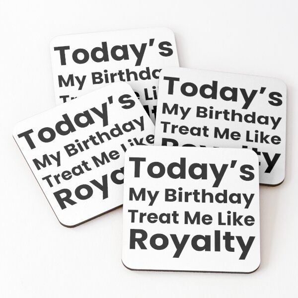 Item preview, Today's My Birthday Treat Me Like Royalty Shirt, Birthday Queen Outfit, Cute Funny Birthday Girl Tee, Party Shirt, Gift for Her designed and sold by benjhod.