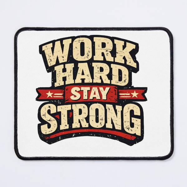 Item preview, Work Hard Stay Strong Gym Motivation designed and sold by athenaVart.