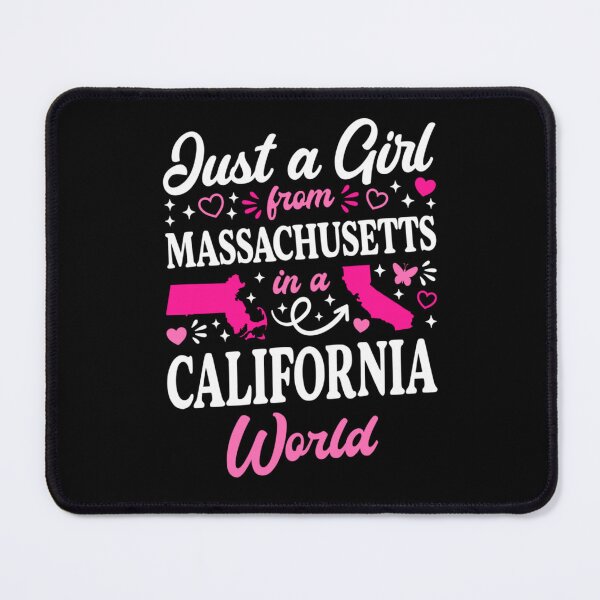 Item preview, Just A Girl From Massachusetts In A California World - Funny Relocation Quote designed and sold by Ali-printshop.