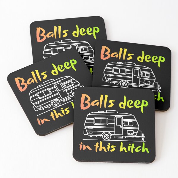 Item preview, Balls Deep in This Hitch designed and sold by Millsoft.